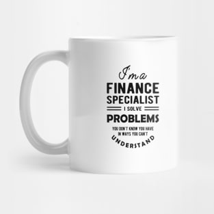 Finance Specialist - I solve problems you don't know Mug